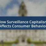 How Surveillance Capitalism Affects Consumer Behavior