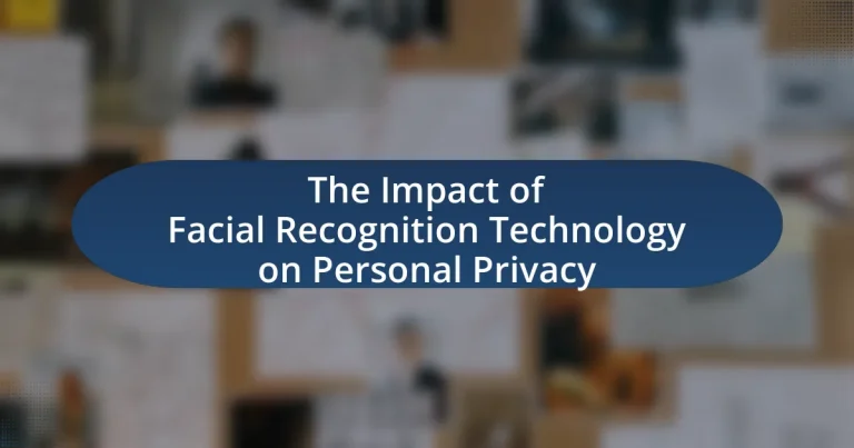 The Impact of Facial Recognition Technology on Personal Privacy