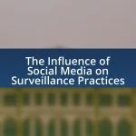 The Influence of Social Media on Surveillance Practices