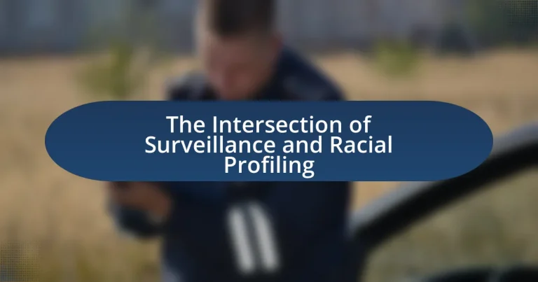 The Intersection of Surveillance and Racial Profiling