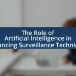 The Role of Artificial Intelligence in Enhancing Surveillance Techniques