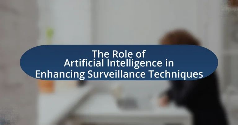 The Role of Artificial Intelligence in Enhancing Surveillance Techniques
