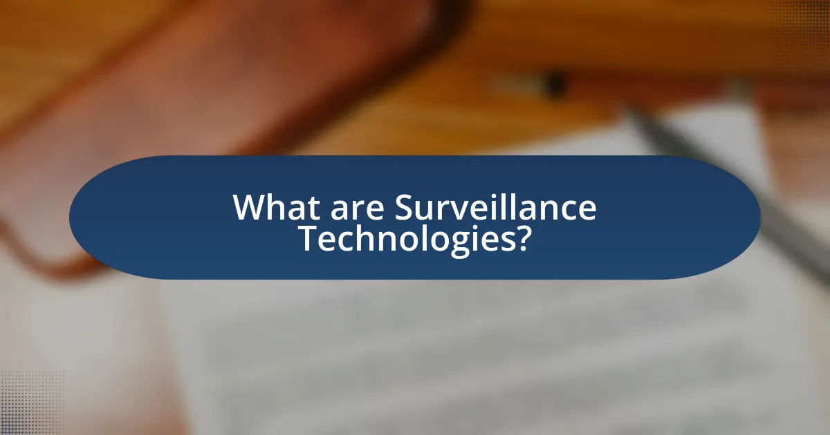 What are Surveillance Technologies?