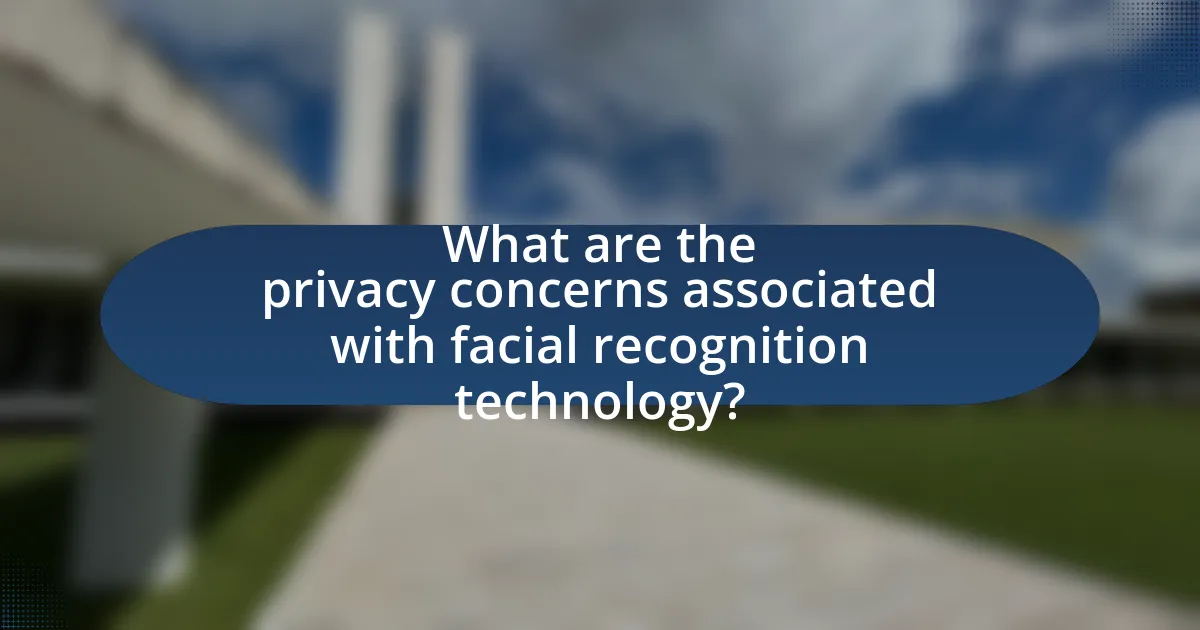 What are the privacy concerns associated with facial recognition technology?